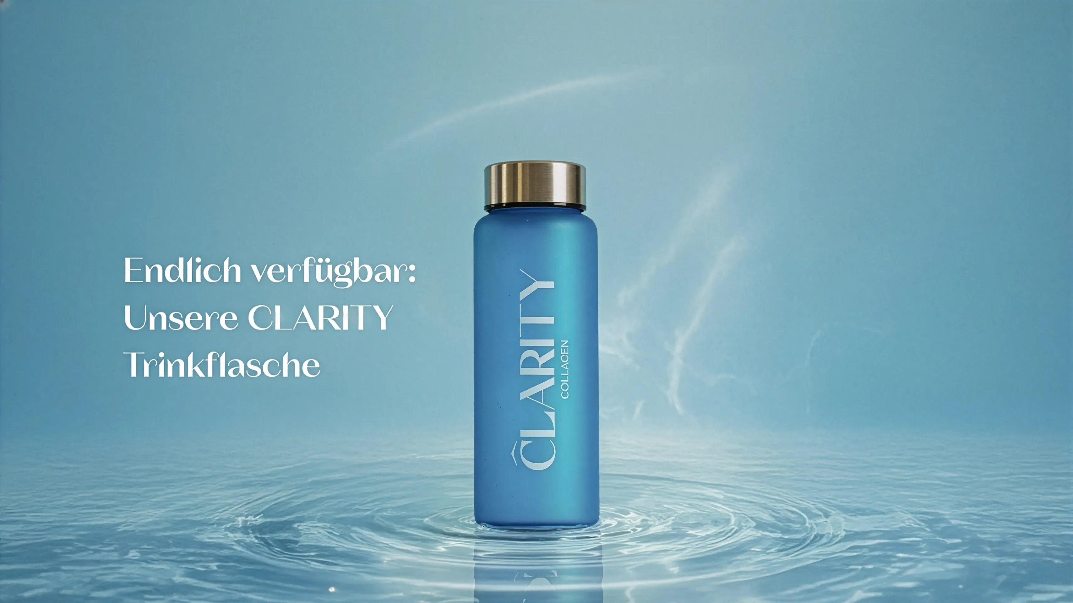 Tägliche Beauty-Routine: CLARITY Trinkflasche endlich verfügbar. 